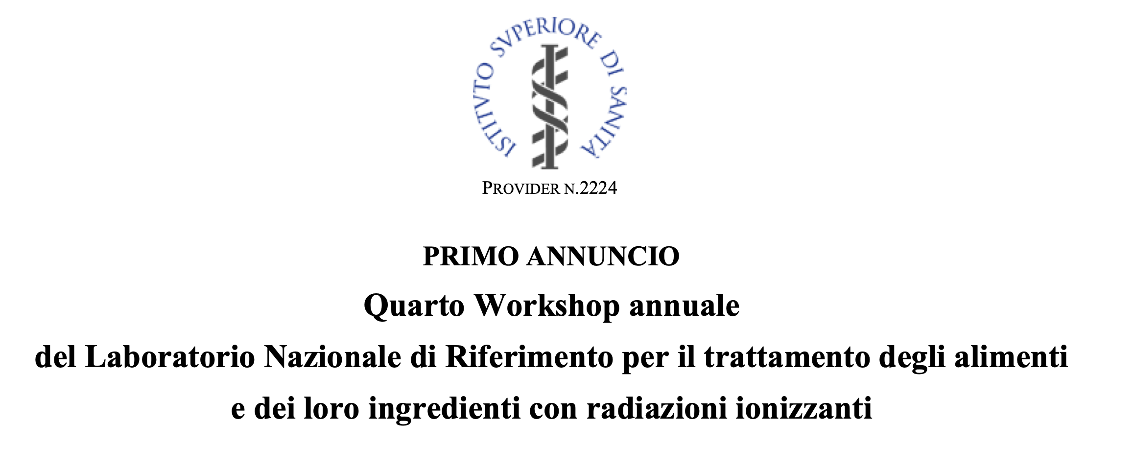 Workshop annuale del Laboratorio Nazionale di Riferimento per il trattamento degli alimenti e dei loro ingredienti con radiazioni ionizzanti 20 Novembre 2024